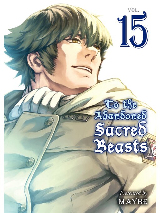 Cover image for To the Abandoned Sacred Beasts, Volume 15